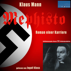 Klaus Mann: Mephisto (Roman einer Karriere)
