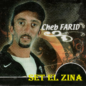 Cheb Farid - Set el zina