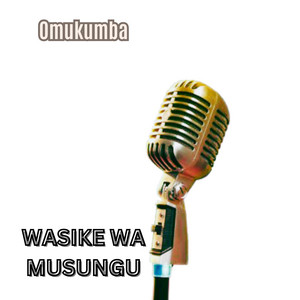 WASIKE WA MUSUNGU - Aminadah