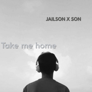 JAILSON X SON - Take Me Home