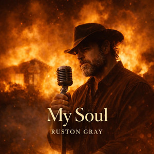 Ruston Gray - My Soul