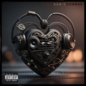 Geezzzzz - Love don't Change