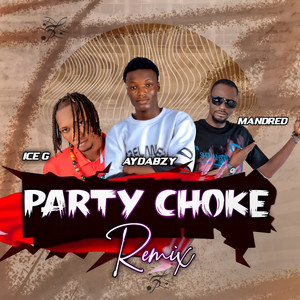 Party Choke (Remix)