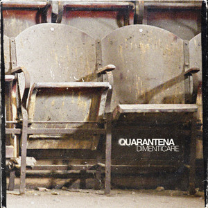 Dimenticare by Quarantena