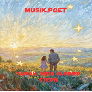 Sarah, mein kleiner Stern by musik.poet