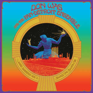 The Music Never Stopped - Live by Don Was and the Pan-Detroit Ensemble