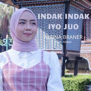 Indak Indak Iyo Juo by Alfina Braner