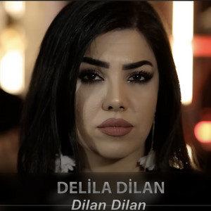 Dilan Dilan by Delila Dilan