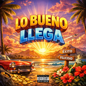 LO BUENO LLEGA by SOY FLOW