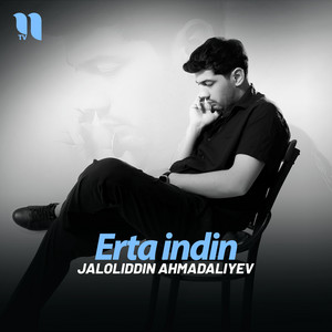 Erta indin by Jaloliddin Ahmadaliyev