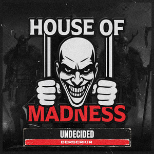 Berserkir by Undecided, House Of Madness