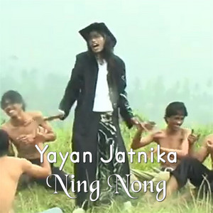 Ning Nong by Yayan Jatnika