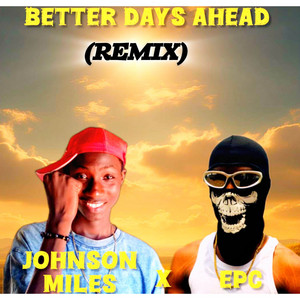 Better Days Ahead - REMIX