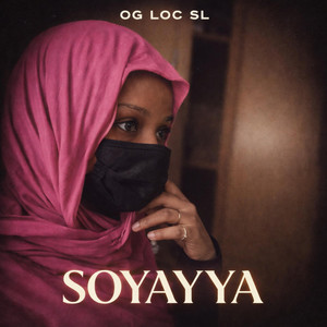 SOYAYYA by OG LOC SL