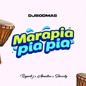 DjBodmas - Marapia pia pia (feat. Rapsodi j, Shevcoly & Ahmedino)