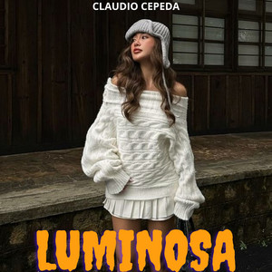Luminosa by Claudio Cepeda