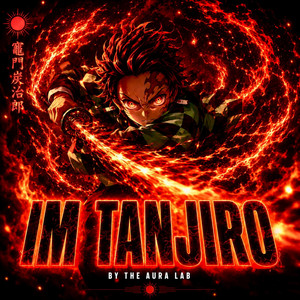 I'm Tanjiro by The Aura Lab