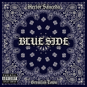 Blue Side by Gremlins Town, Hector Sauceda