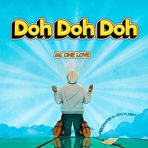 Mc One Love - Doh Doh Doh