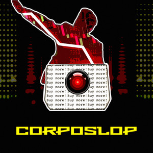 Corposlop by Rokai