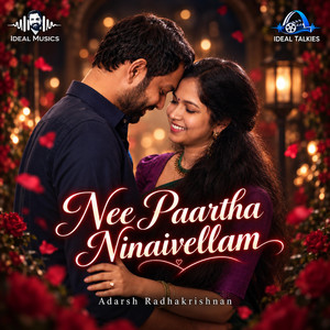 Nee Paartha Ninaivellam by Adarsh Radhakrishnan
