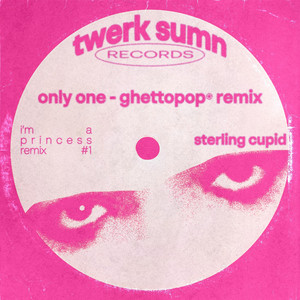 only one - ghettopop⍟ remix by Sterling Cupid