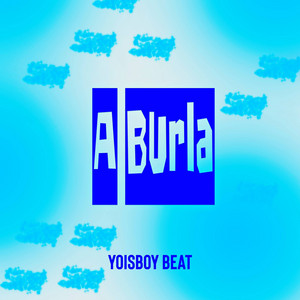 Yoisboy Beat - A Burla