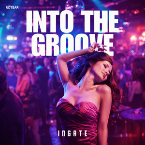 Into The Groove - Extended by Rotear