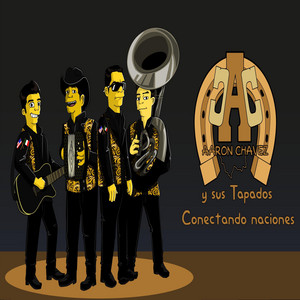 AARON CHAVEZ Y SUS TAPADOS - El Bulico