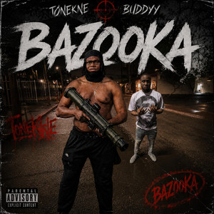 Bazooka by Tonekne, Buddyy