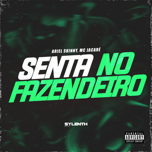 Senta no Fazendeiro (feat. MC Jacaré)