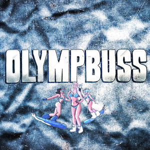 OLYMPBUSS by Dutty Dåse, HINGZT, SAMMY