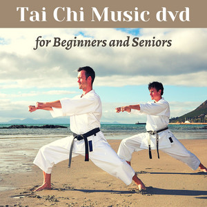 Tai Chi Music dvd for Beginners and Seniors - Background Music for Balance & Strength Exercises, Traditional Tai Chi, Yoga & Meditation Music
