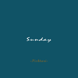 Sunday by Pishtari