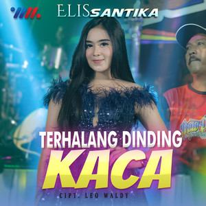 Elis Santika - Terhalang Dinding Kaca