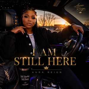 I'm Still Here by Aura Reign