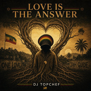 Love Is The Answer by Dj Topchef