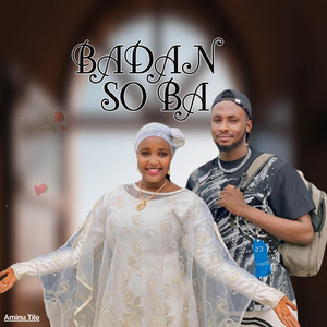 Aminu tilo - BADAN SOBA