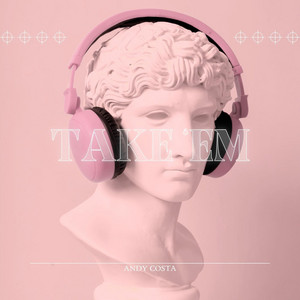 Take 'Em by Andy Costa