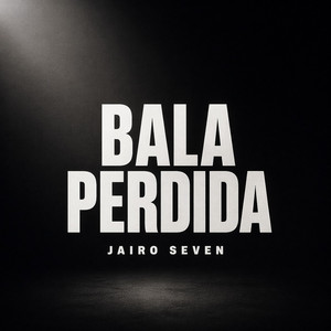 Bala Perdida by Jairo seven