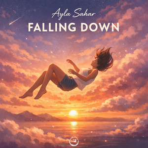 Falling Down - Chill House Version by Ayla Sahar., Demoiselle Rima.
