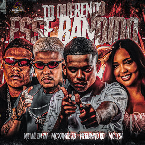 To Querendo Esse Bandido (feat. Mc Lysa)