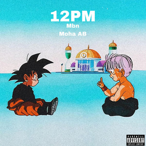 Moha AB - 12PM (feat. Mbn)