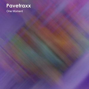 Pavetraxx - One Moment