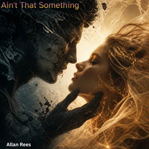 Ain't That Something - Remastered Version 2026 by Allan Rees