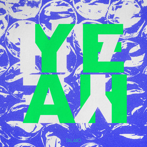 Yeah Yeah by Talaiio