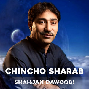 Shah Jan Dawoodi - Chincho Sharab