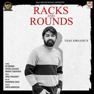 Vijay Jornang - Racks and Rounds