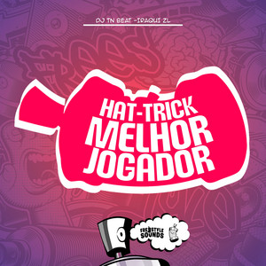 Hat-Trick Melhor Jogador