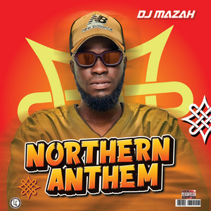 Dj Mazah - Northern Anthem